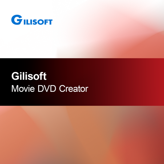Gilisoft Movie DVD Creator
